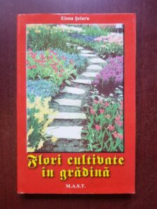 Elena Selaru - Flori cultivate in gradina