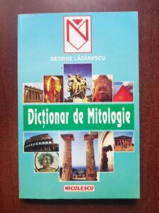 George Lazarescu - Dictionar de mitologie