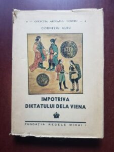 Corneliu Albu - Impotriva diktatului de la Viena (1944)