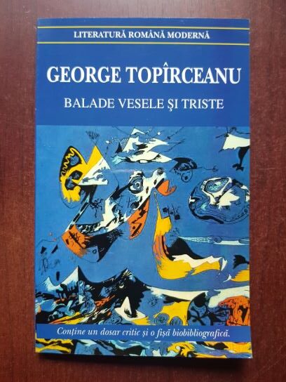 George Toparceanu - Balade vesele si triste. Parodii originale. Fabule