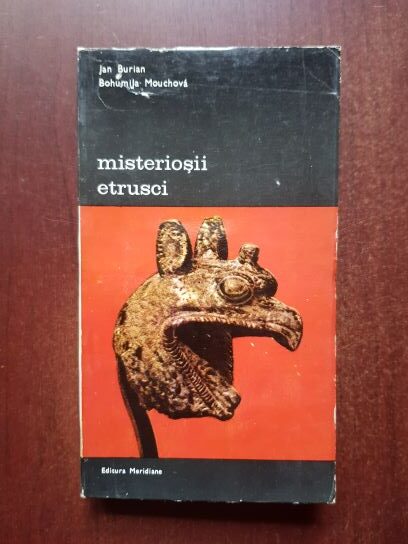 Jan Burian, Bohumila Mouchova - Misteriosii etrusci