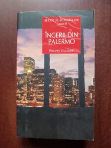 Philippe Cavalier - Secolul himerelor, volumul 3. Ingerii din Palermo