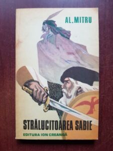 Alexandru Mitru - Stralucitoarea sabie