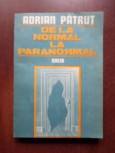 Adrian Patrut - De la normal la paranormal