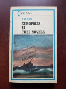 Jean Bart - Europolis si trei nuvele