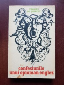 Thomas de Quincey - Confesiunile unui opioman englez