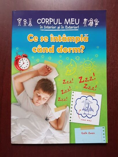 Ruth Owen - Ce se intampla cand dorm? Corpul meu in interior si in exterior!