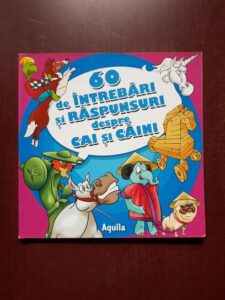60 de intrebari si raspunsuri despre cai si caini