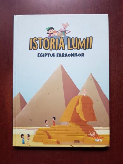 Istoria lumii Egiptul faraonilor