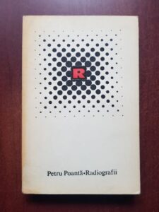 Petru Poanta - Radiografii volumul 1