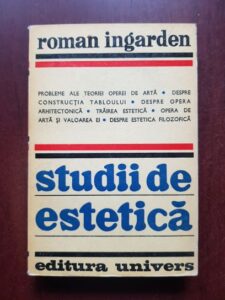 Roman Ingarden - Studii de estetica
