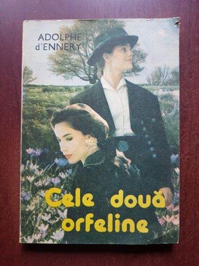 Adolphe D'Ennery - Cele doua orfeline