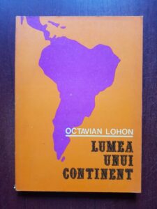 Octavian Lohon - Lumea unui continent