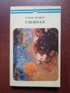 Tudor Arghezi - Caligula