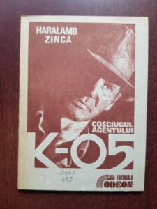 Haralamb Zinca - Cosciugul agentului K-05