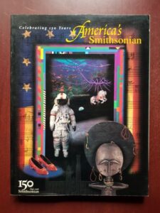 America's Smithsonian. Celebrating 150 years