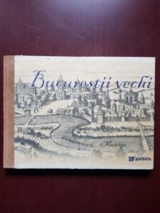 Bucurestii vechi
