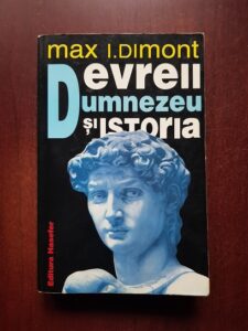Max I. Dimont - Evreii, Dumnezeu si istoria (1997)