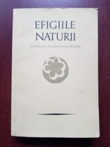 Petre Stoica, Mircea Tomus - Efigiile naturii. Antologia pastelului romanesc
