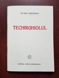 Emil Gheorghiu - Techirghiolul (reeditarea editiei din 1925)