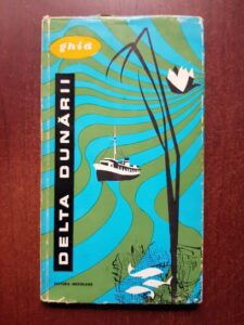 Delta Dunarii. Ghid 1967