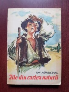 Ion Agarbiceanu - File din cartea naturii (1964, cu ilustratii de Coca Cretoiu Seinescu)