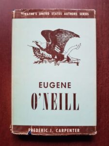 Frederic I. Carpenter - Eugene O'Neill (1964, editie cartonata)