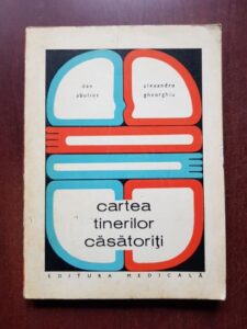 Dan Abulius, Alexandru Gheorghiu - Cartea tinerilor casatoriti