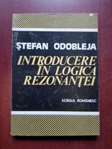 Stefan Odobleja - Introducere in logica rezonantei