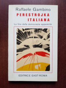 Raffaele Gambino - Perestrojka italiana