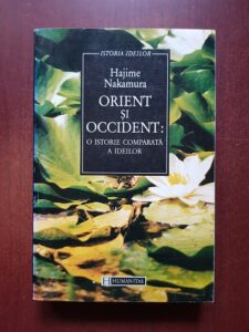 Hajime Nakamura - Orient si Occident: O istorie comparata a ideilor