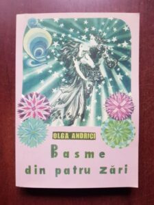 Olga Andrici - Basme din patru zari