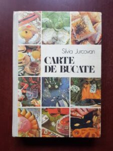 Silvia Jurcovan - Carte de bucate (1987, editie cartonata)