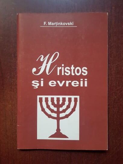 F. Martinkovski - Hristos si evreii