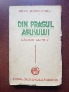 Ioan Alexandru Bratescu Voinesti - Din pragul apusului. Ganduri, amintiri (1935, prima editie)