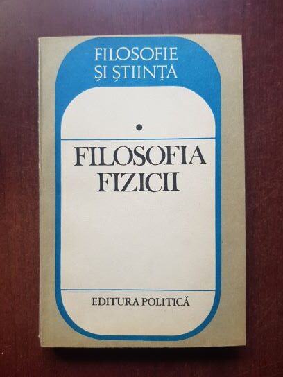 Ioan-Iovit Popescu, Alexandrina Parvu - Filozofia fizicii