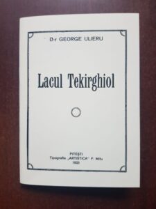 George Ulieru - Lacul Tekirhiol (reeditarea editiei din 1923)