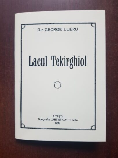 George Ulieru - Lacul Tekirhiol (reeditarea editiei din 1923)
