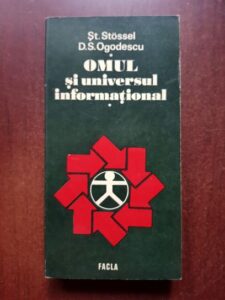 St. Stossel, Simion Doru Ogodescu - Omul si universul informational