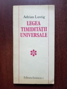 Adrian Lustig - Legea timiditatii universale