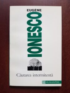 Eugene Ionesco - Cautarea intermitenta