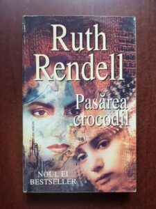 Ruth Rendell - Pasarea crocodil