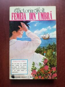 Victoria Holt - Femeia din umbra