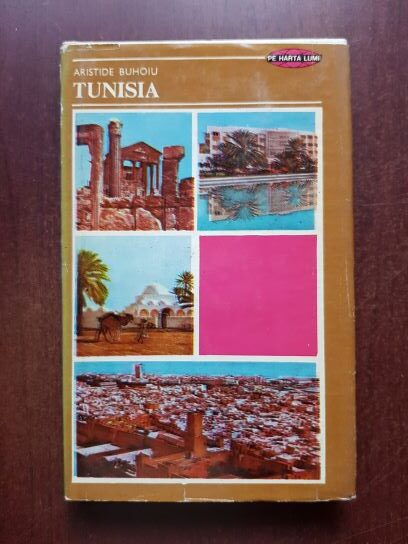 Aristide Buhoiu - Tunisia (1973, editie cartonata)