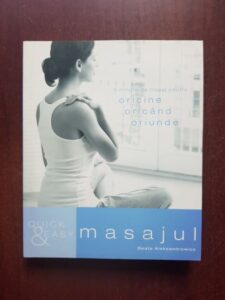 Beata Aleksandrowicz - Masajul. 5 minute de masaj pentru oricine, oricand, oriunde