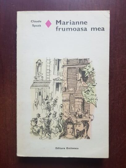Claude Spaak - Marianne frumoasa mea