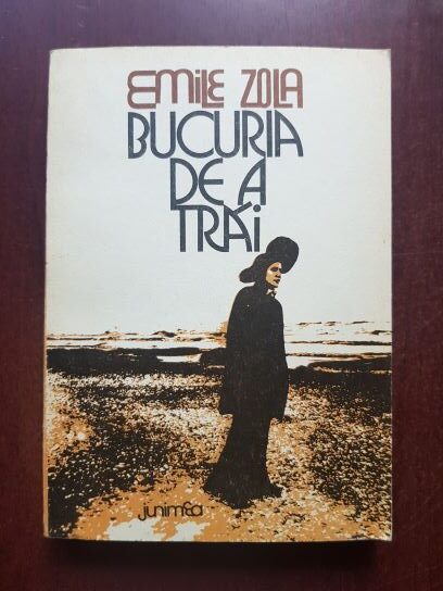 Emile Zola - Bucuria de a trai