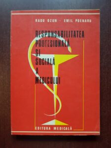 Radu Ozun, Emil Poenaru - Responsabilitatea profesionala si sociala a medicului