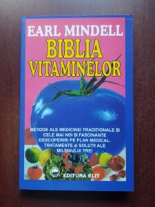 Earl Mindell - Biblia vitaminelor