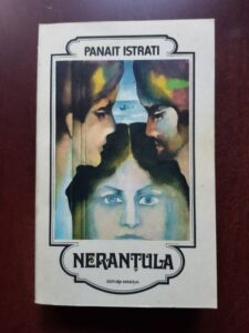 Panait Istrati - Nerantula si alte povestiri